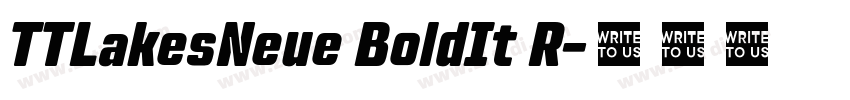 TTLakesNeue BoldIt R字体转换 TTLakesNeue BoldIt R字体转换